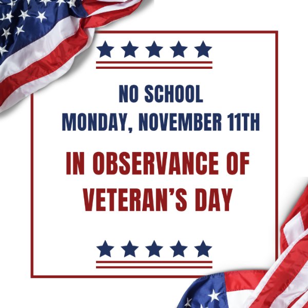 No School in Observance Veteran's Day